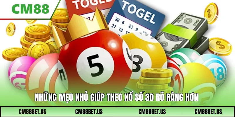 Những mẹo nhỏ giúp theo Xổ Số 3D rõ ràng hơn
